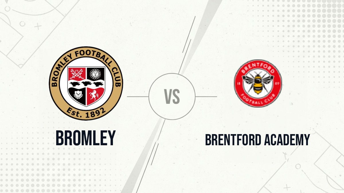 Pronostic Bromley Brentford Academy