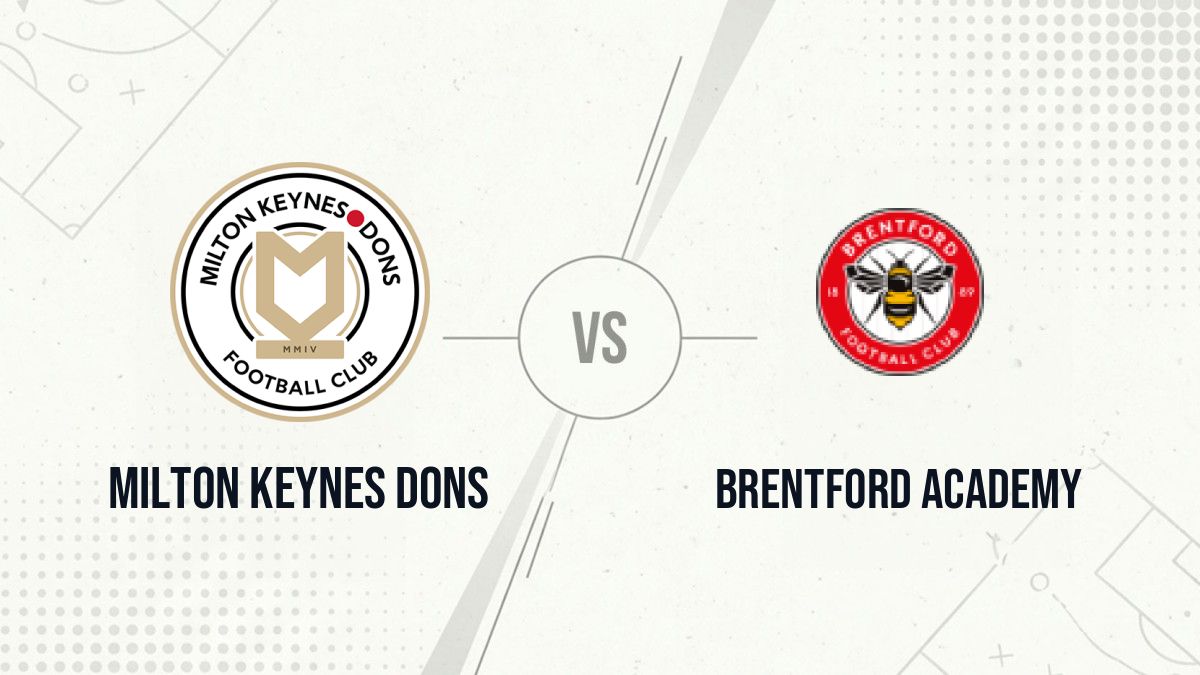 Pronostic Milton Keynes Dons Brentford Academy