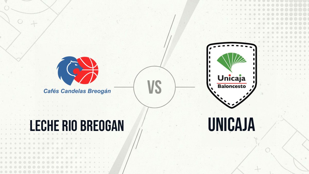 Pronostic Leche Rio Breogan Unicaja