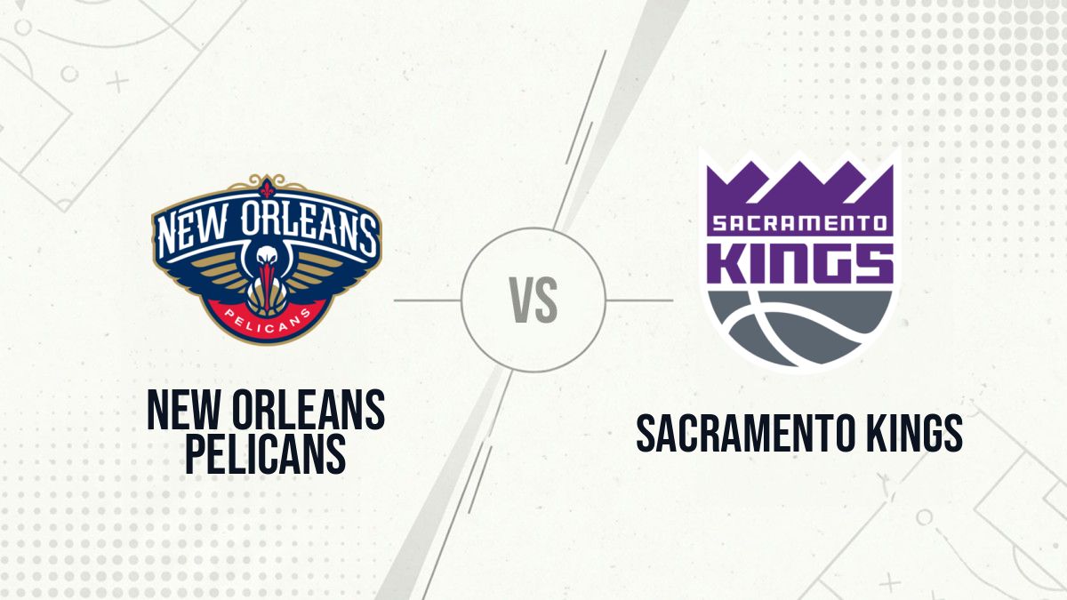 Pronostic New Orleans Pelicans Sacramento Kings