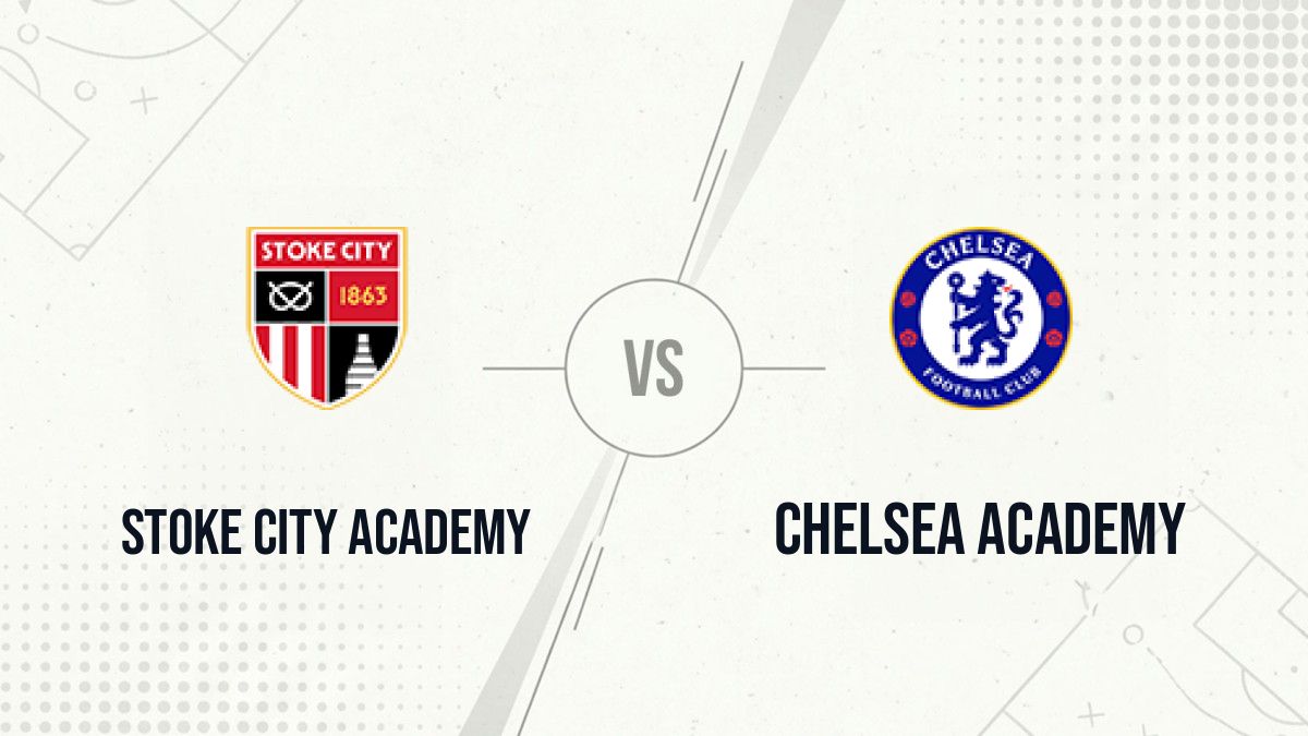 Pronostic Stoke City Academy Chelsea Academy