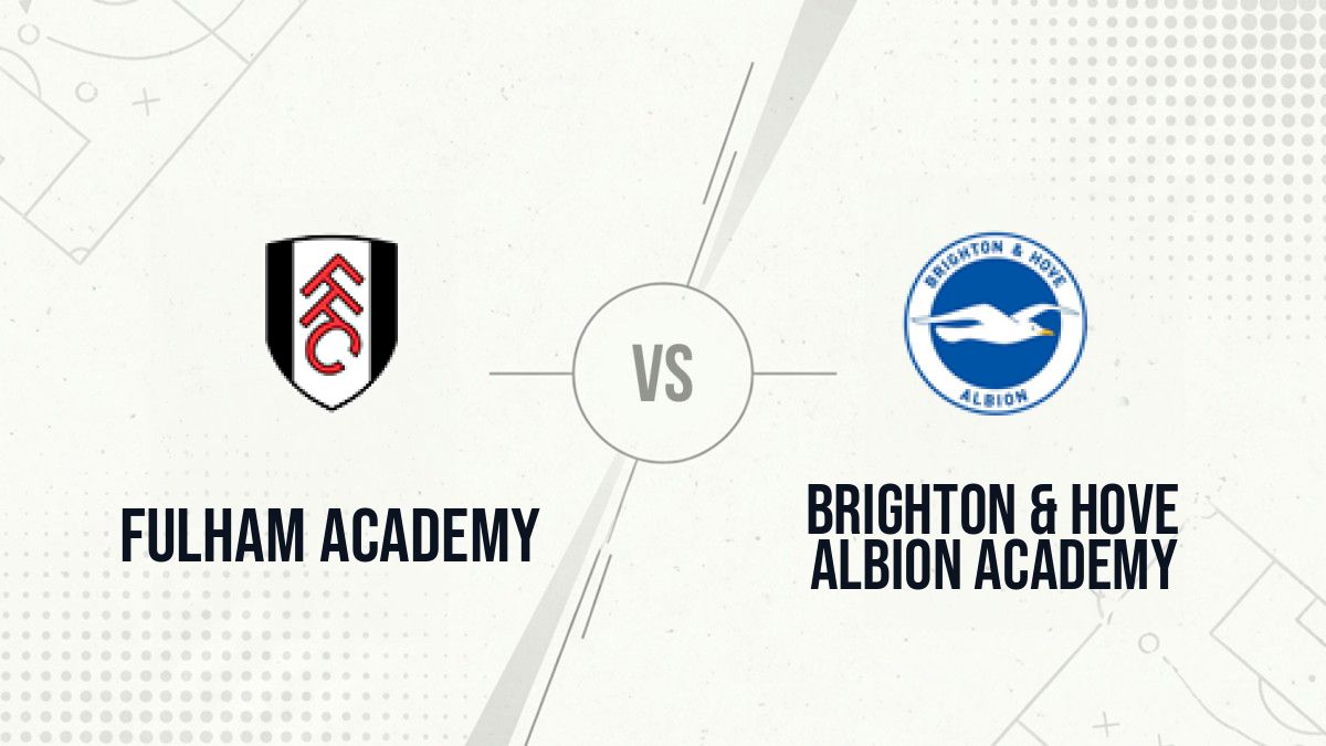 Pronostic Fulham Academy Brighton & Hove Albion Academy