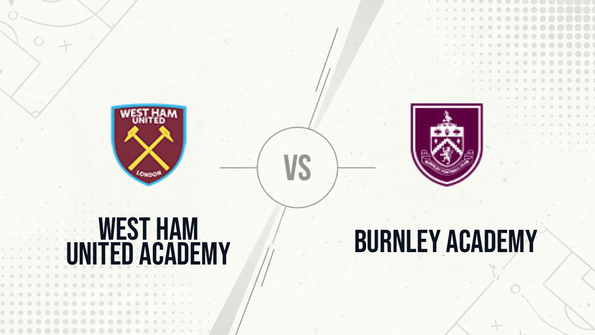 Pronostic West Ham United Academy Burnley Academy