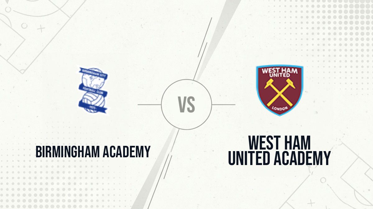 Pronostic Birmingham Academy West Ham United Academy