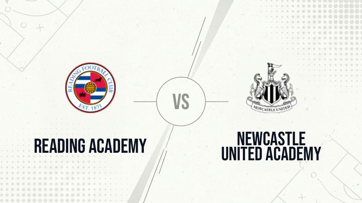 Pronostic Reading Academy Newcastle United Academy
