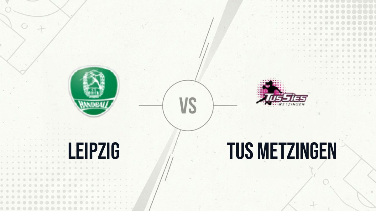 Pronostic Leipzig TuS Metzingen