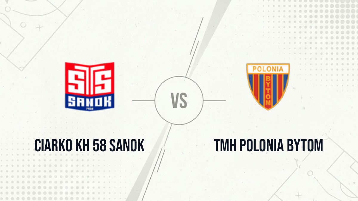Pronostic Ciarko KH 58 Sanok TMH Polonia Bytom