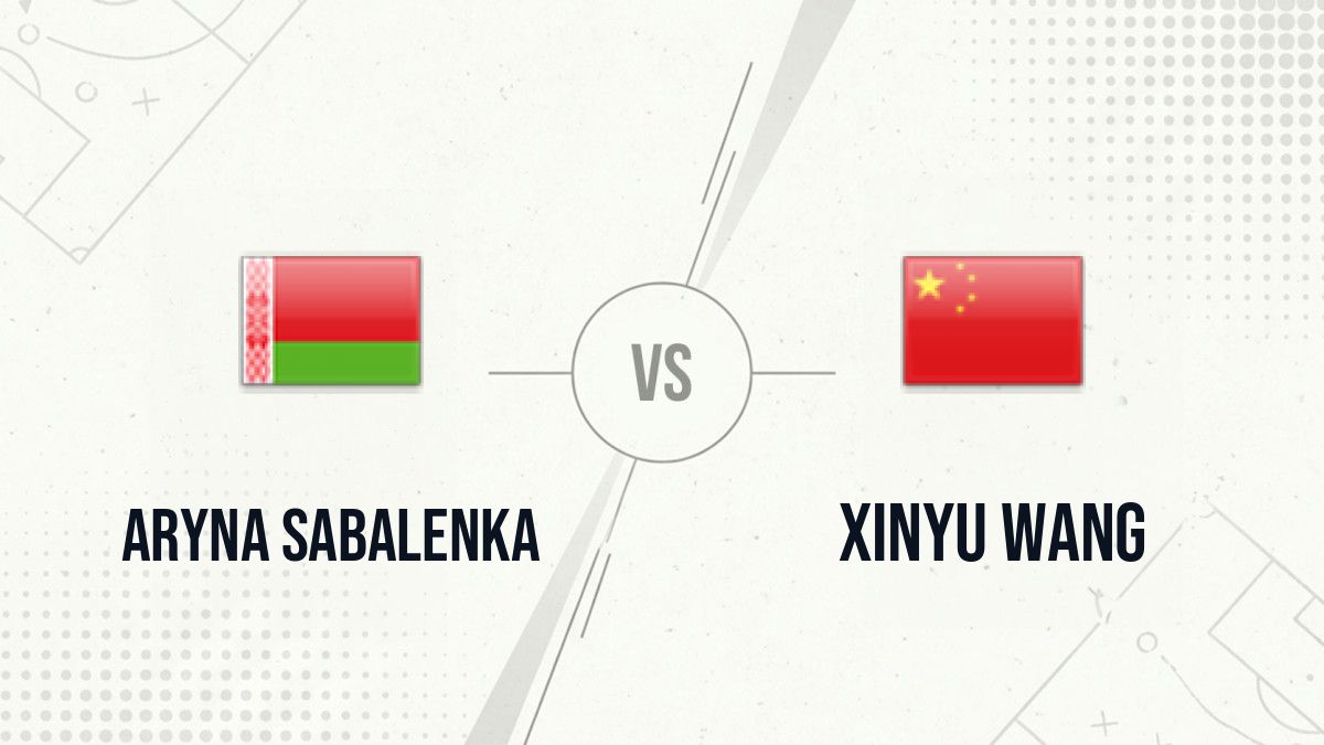 Pronostic Aryna Sabalenka Xinyu Wang
