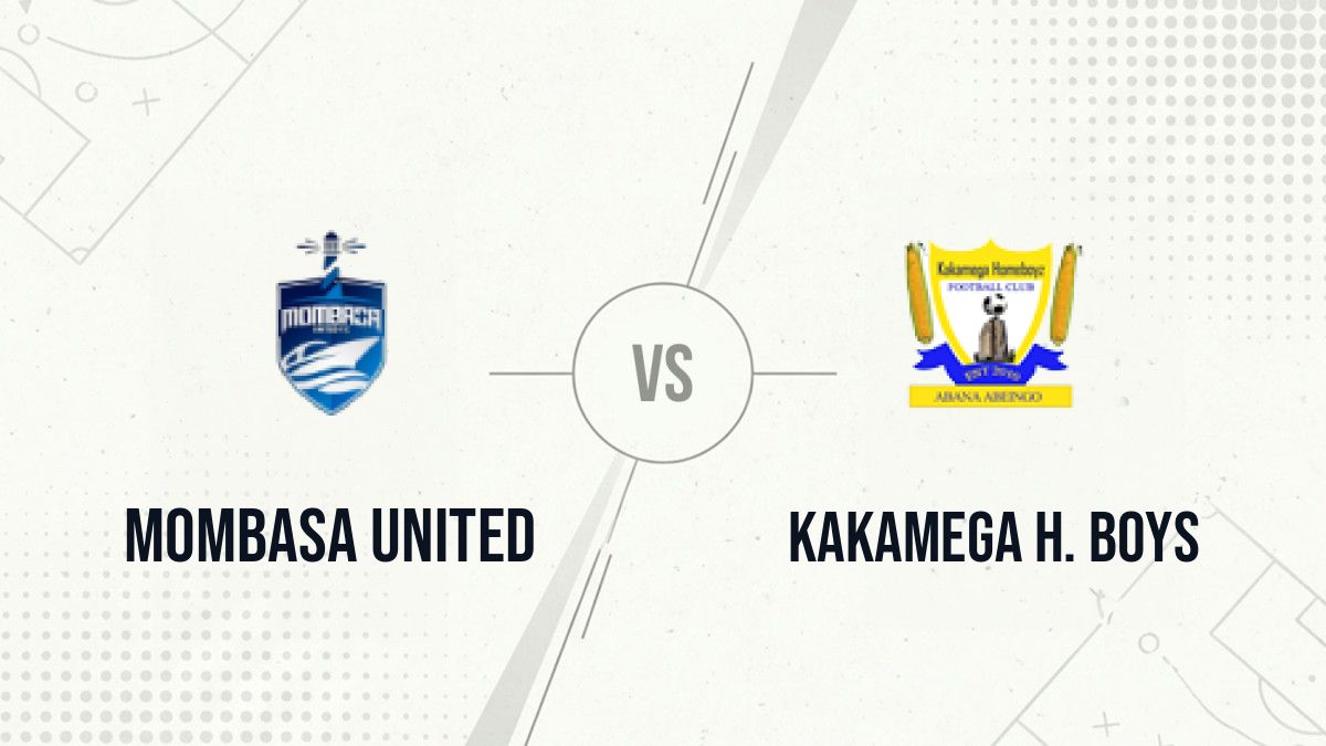 Pronostic Mombasa United Kakamega H. Boys