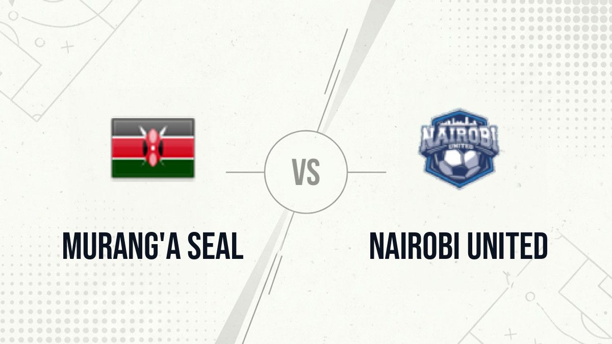 Pronostic Murang'a Seal Nairobi United