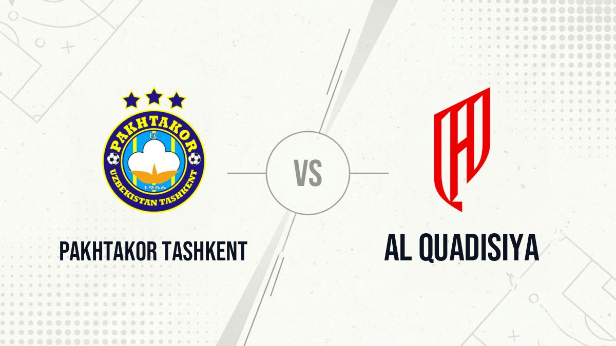 Pronostic Pakhtakor Tashkent Al Quadisiya