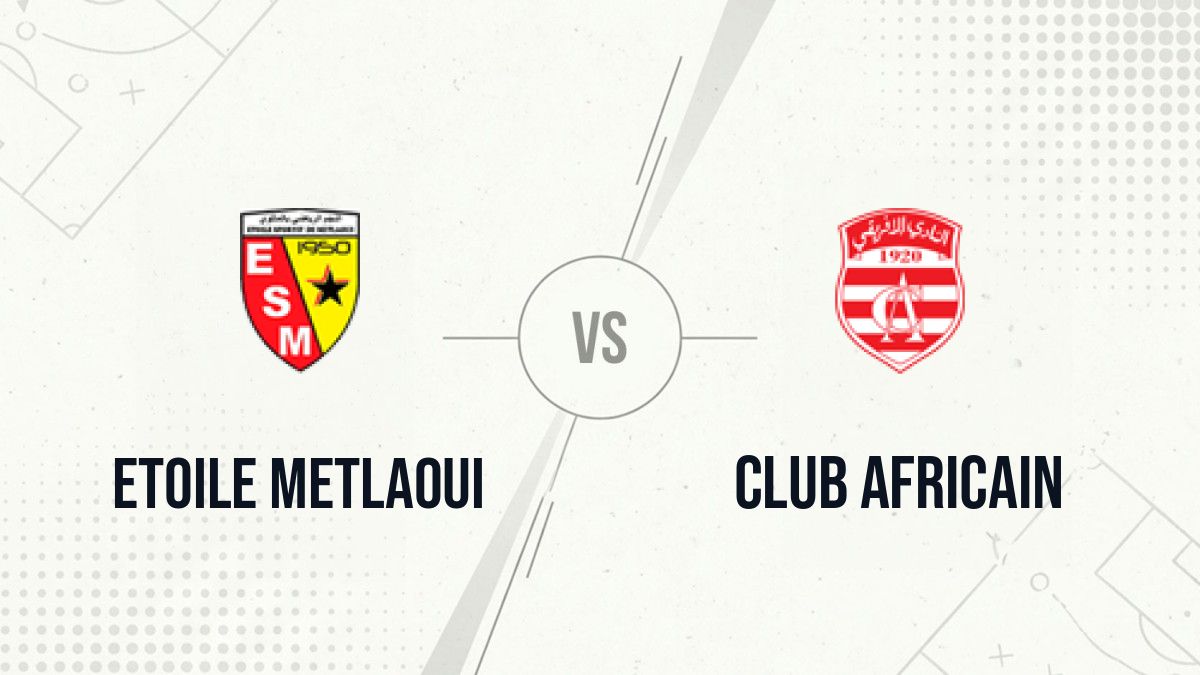 Pronostic Etoile Metlaoui Club Africain