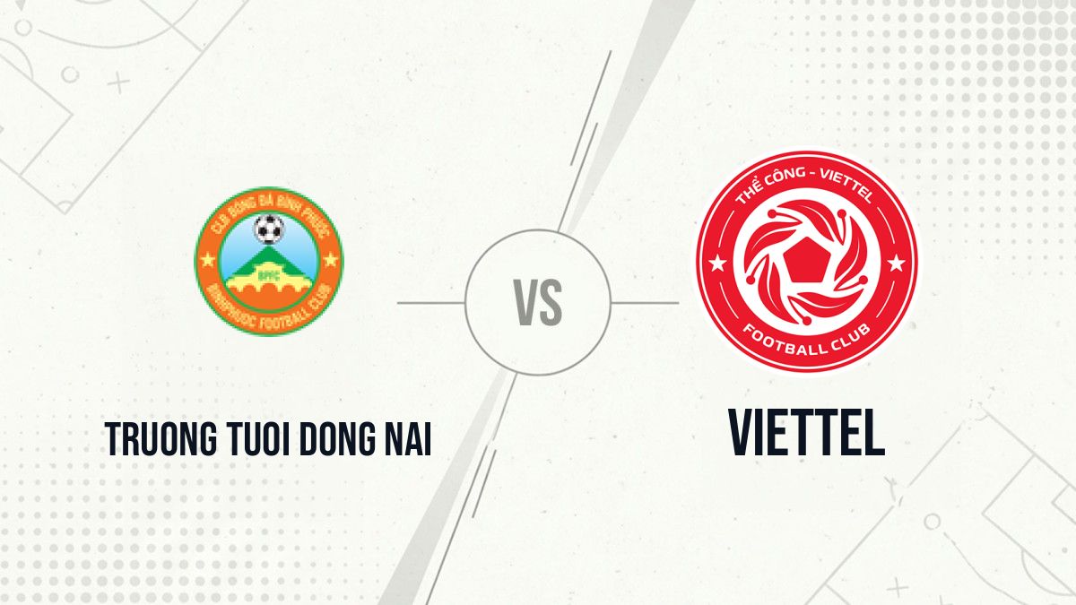 Pronostic Truong Tuoi Dong Nai Viettel