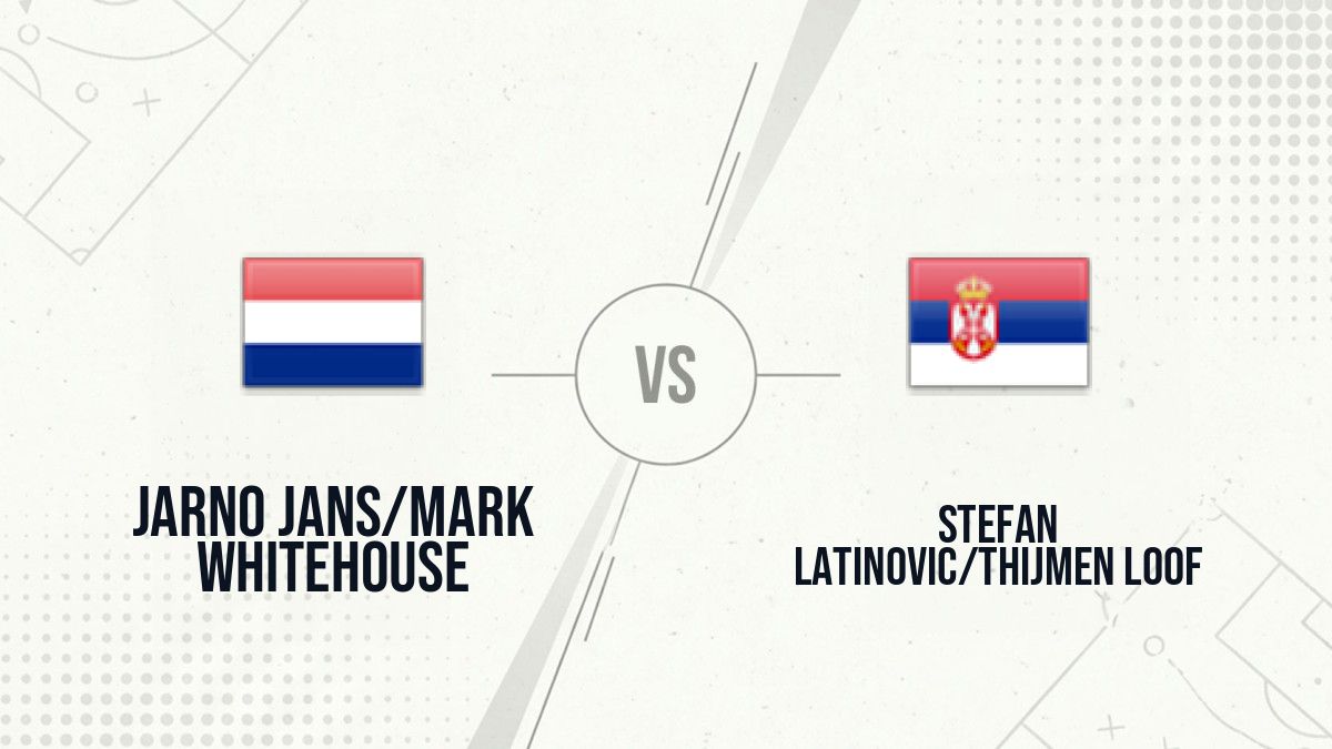 Pronostic Jarno Jans/Mark Whitehouse Stefan Latinovic/Thijmen Loof