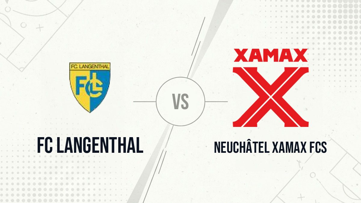 Pronostic FC Langenthal Neuchâtel Xamax FCS