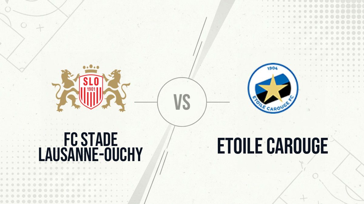 Pronostic FC Stade Lausanne-Ouchy Etoile Carouge