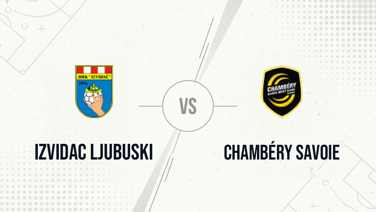 Pronostic Izvidac Ljubuski Chambéry Savoie