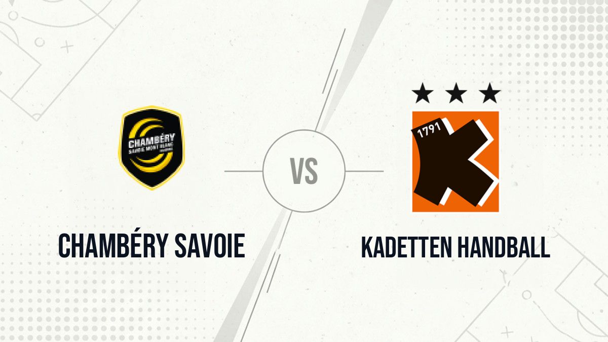 Pronostic Chambéry Savoie Kadetten Handball