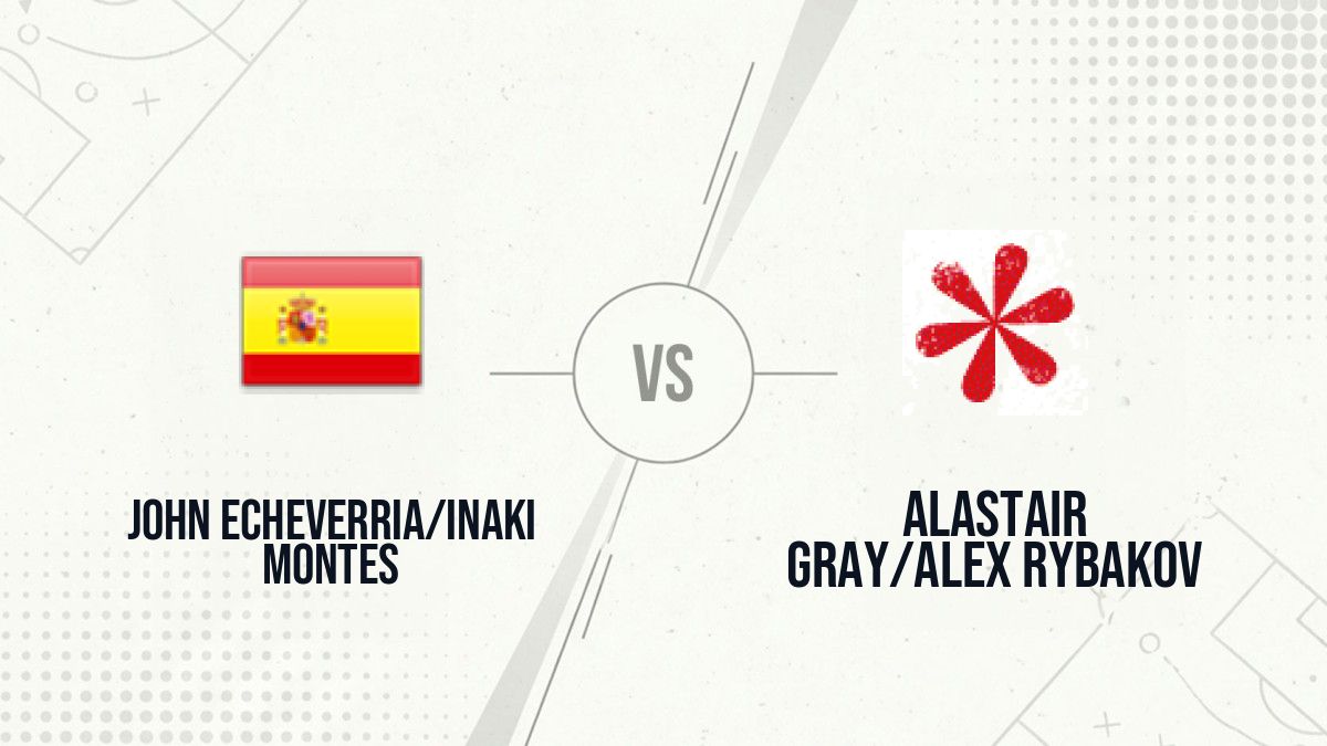 Pronostic John Echeverria/Inaki Montes Alastair Gray/Alex Rybakov