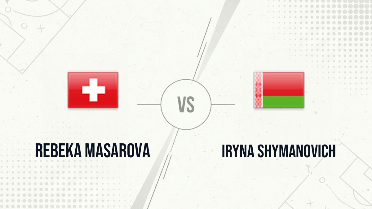 Pronostic Rebeka Masarova Iryna Shymanovich