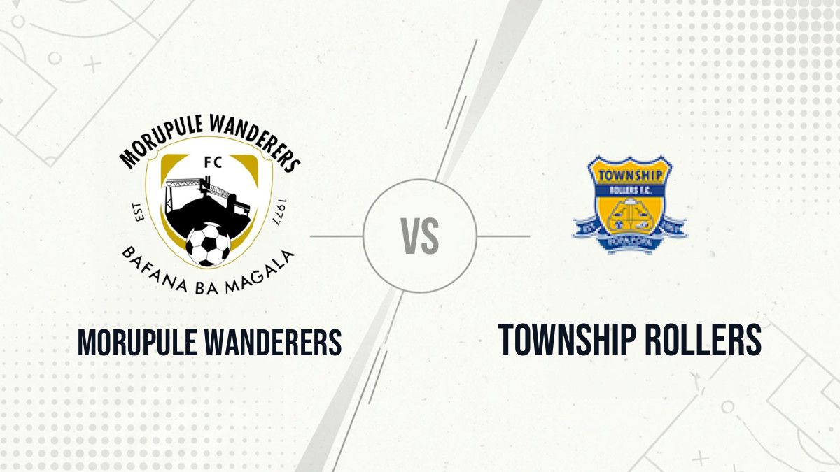 Pronostic Morupule Wanderers Township Rollers