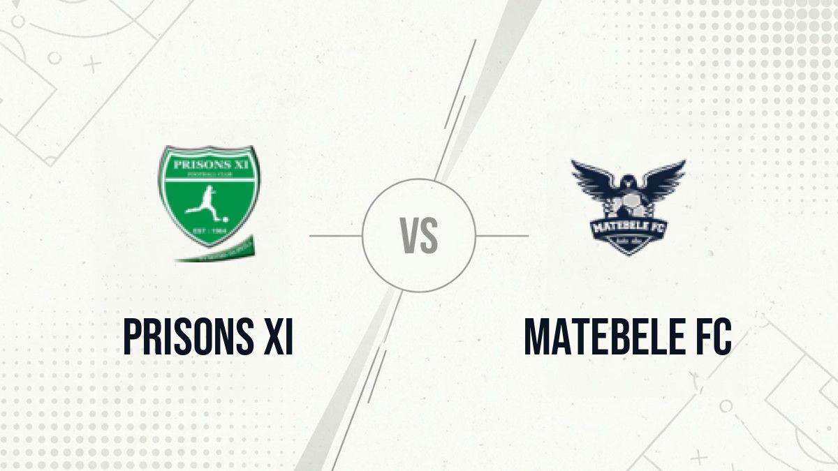 Pronostic Prisons XI Matebele FC