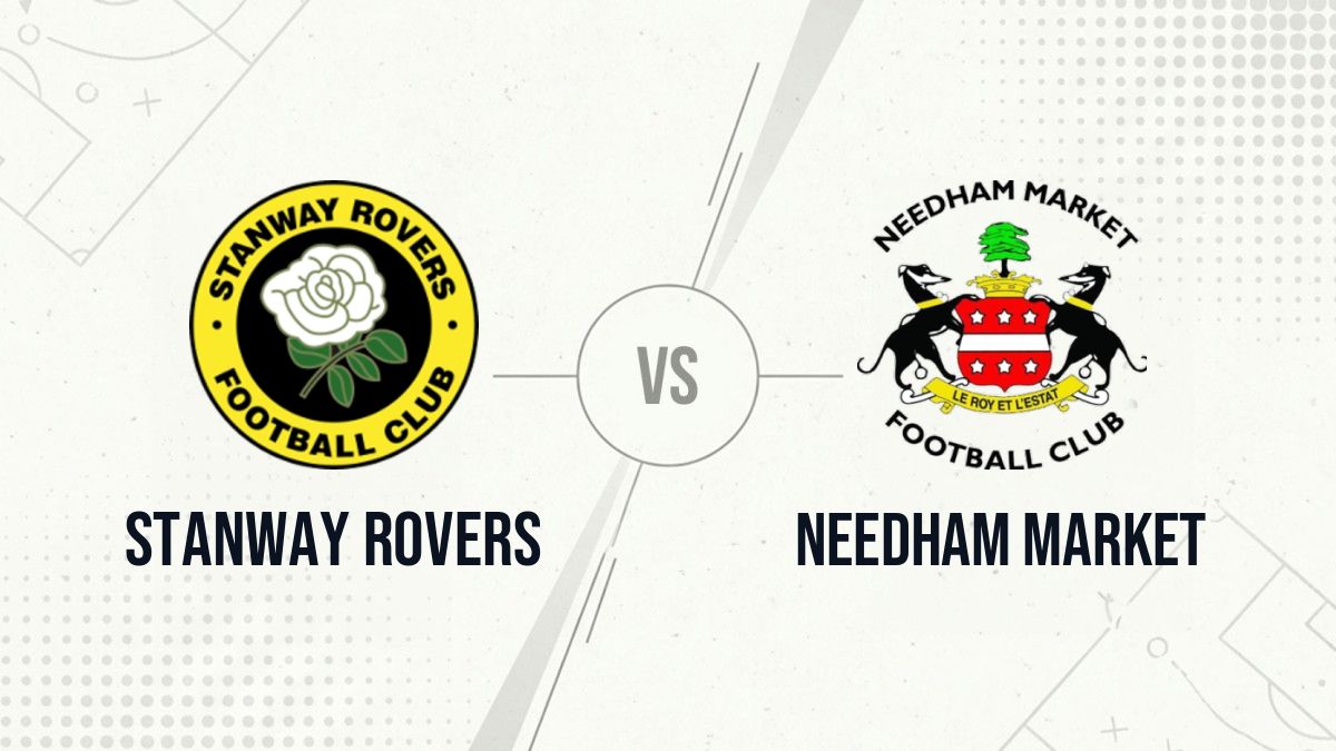 Pronostic Stanway Rovers Needham Market