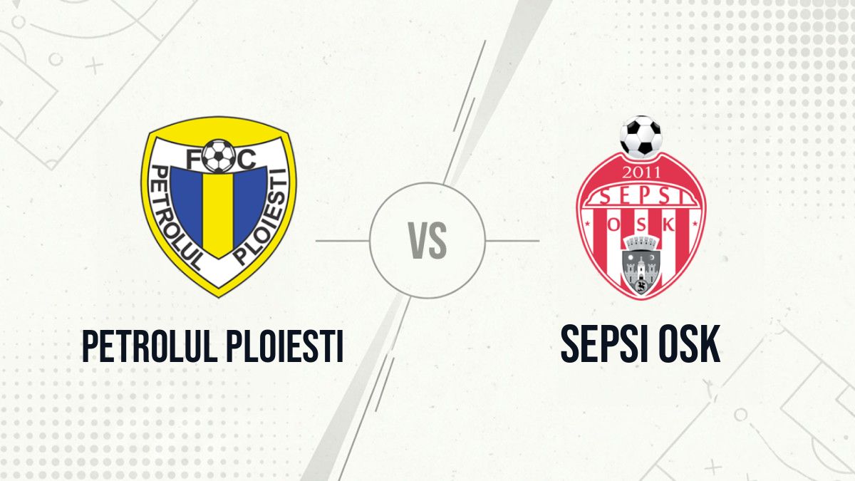 Pronostic Petrolul Ploiesti Sepsi OSK