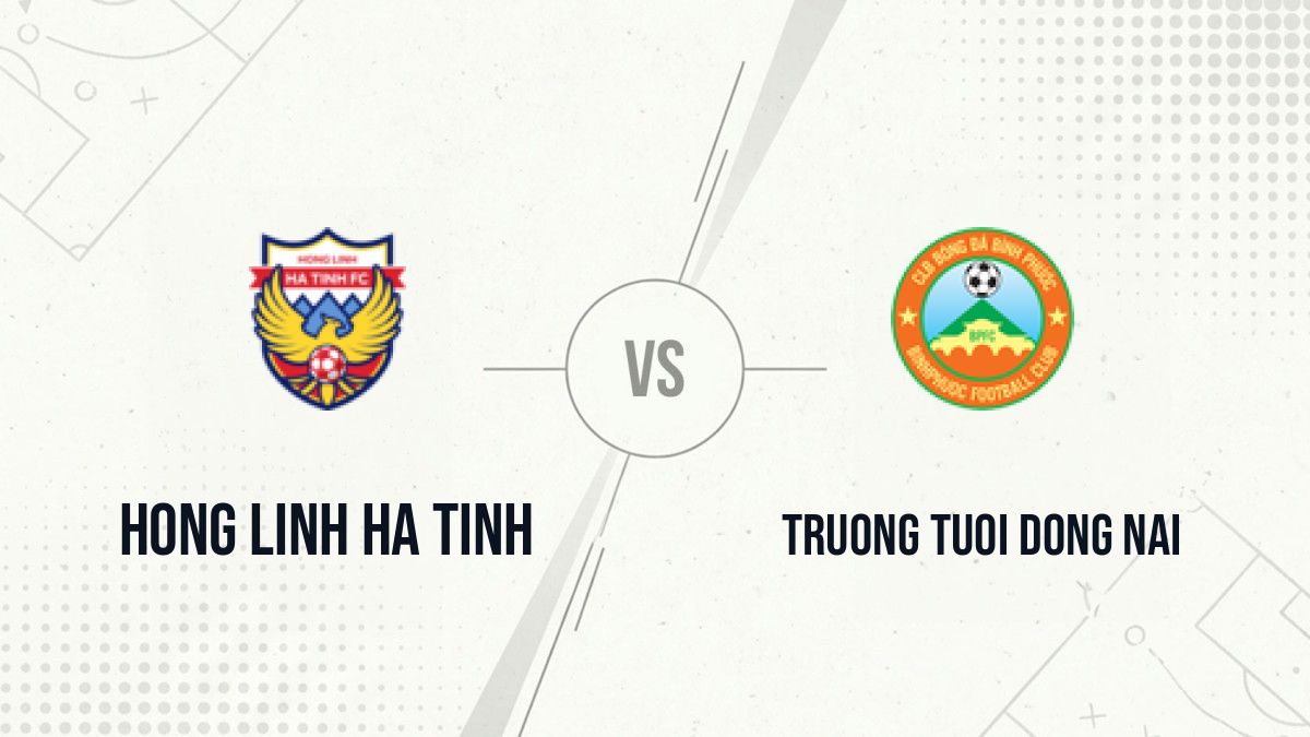 Pronostic Hong Linh Ha Tinh Truong Tuoi Dong Nai
