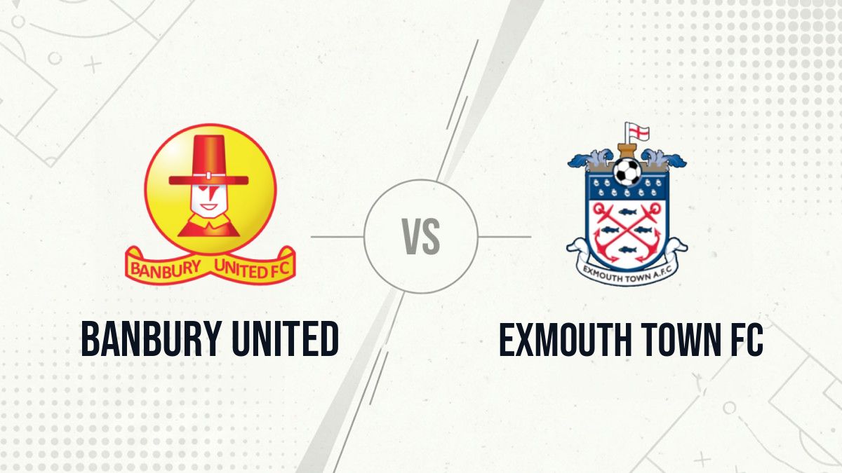 Pronostic Banbury United Exmouth Town FC