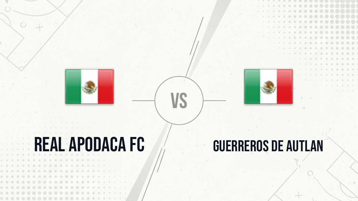 Pronostic Real Apodaca FC Guerreros de Autlan