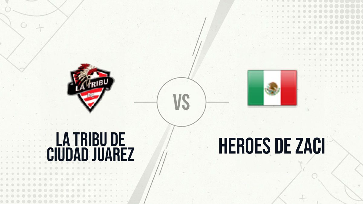 Pronostic La Tribu de Ciudad Juarez Heroes de Zaci