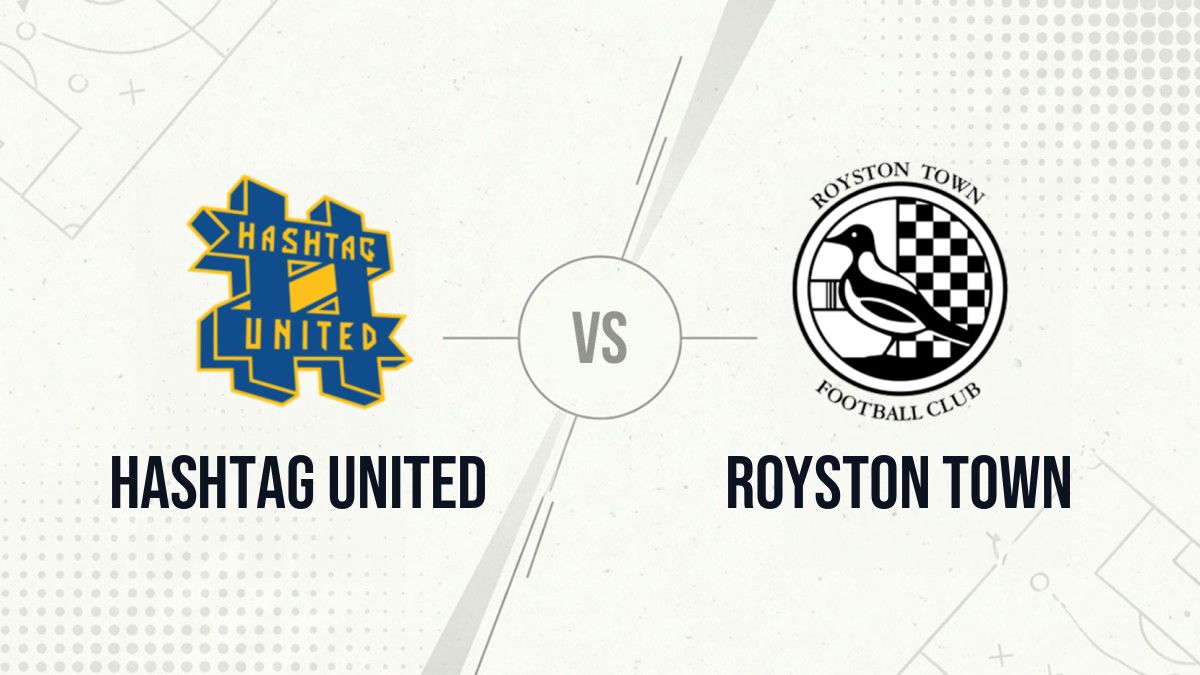 Pronostic Hashtag United Royston Town