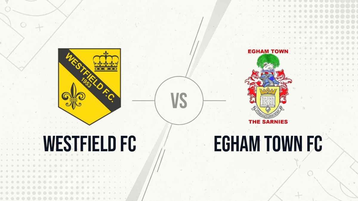 Pronostic Westfield FC Egham Town FC