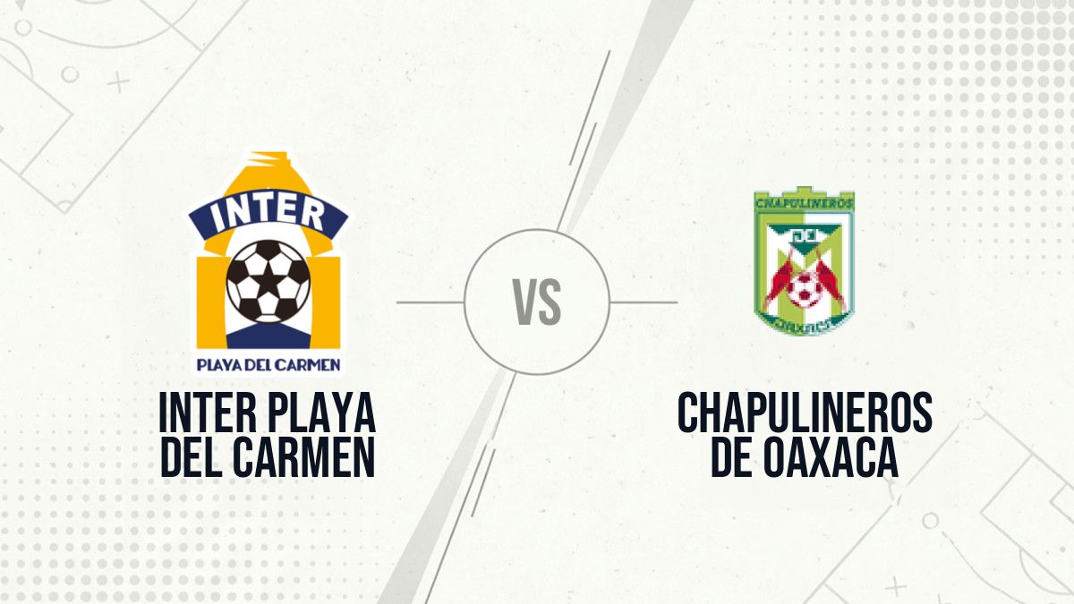 Pronostic Inter Playa del Carmen Chapulineros de Oaxaca