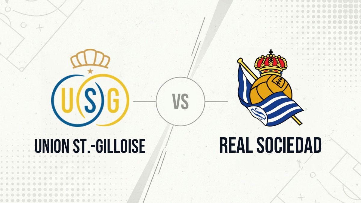 Pronostic Union St.-Gilloise Real Sociedad