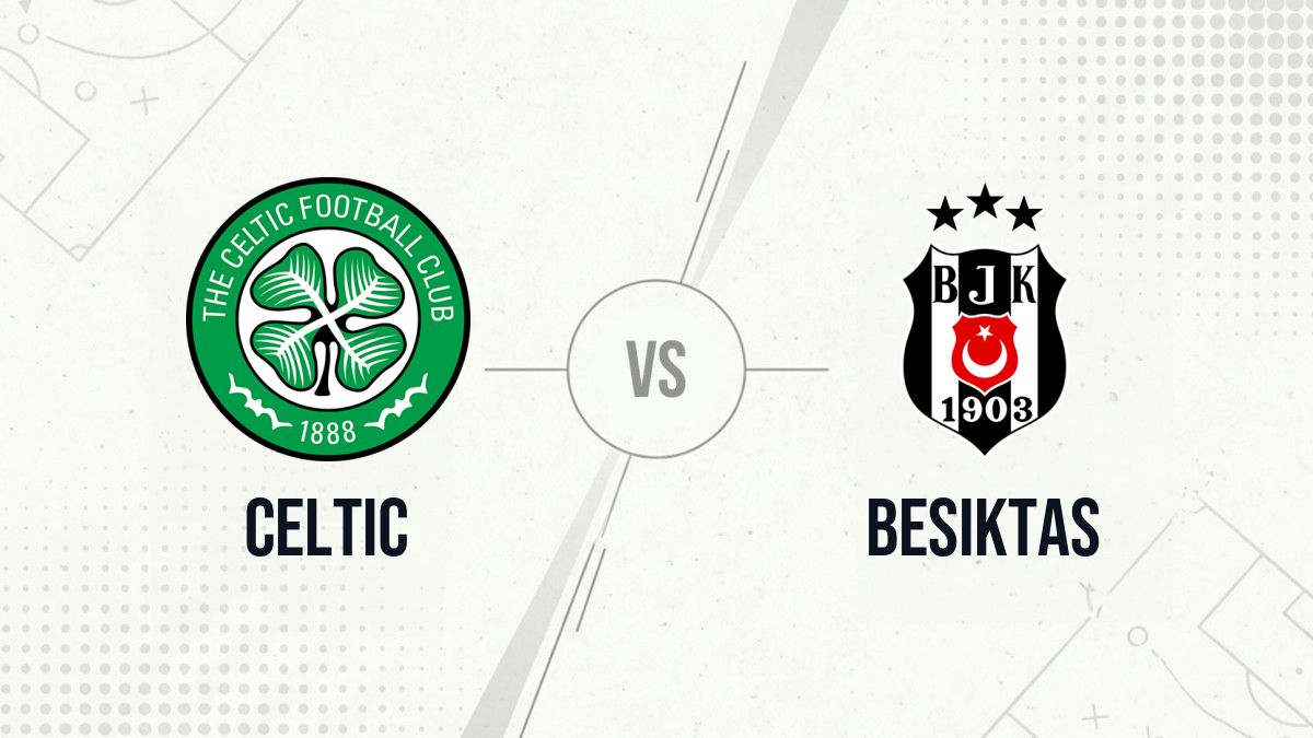 Pronostic Celtic Besiktas