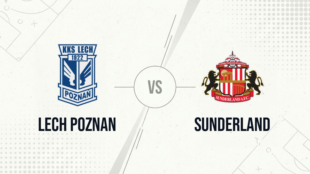 Pronostic Lech Poznan Sunderland