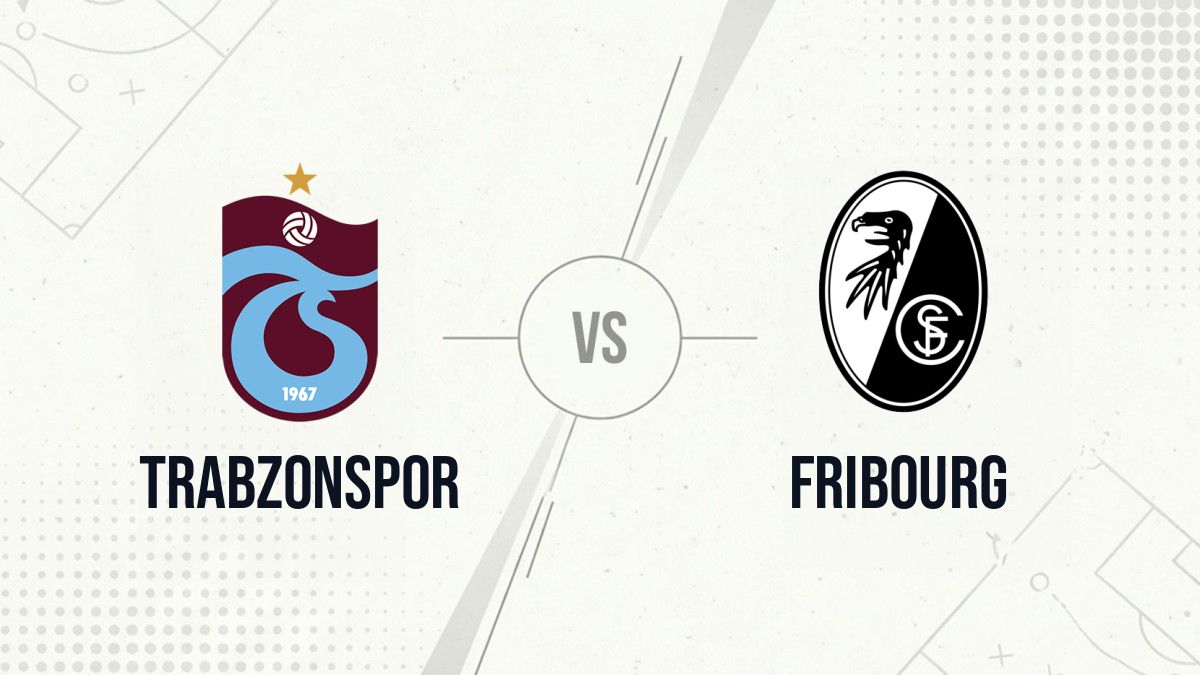 Pronostic Trabzonspor Fribourg