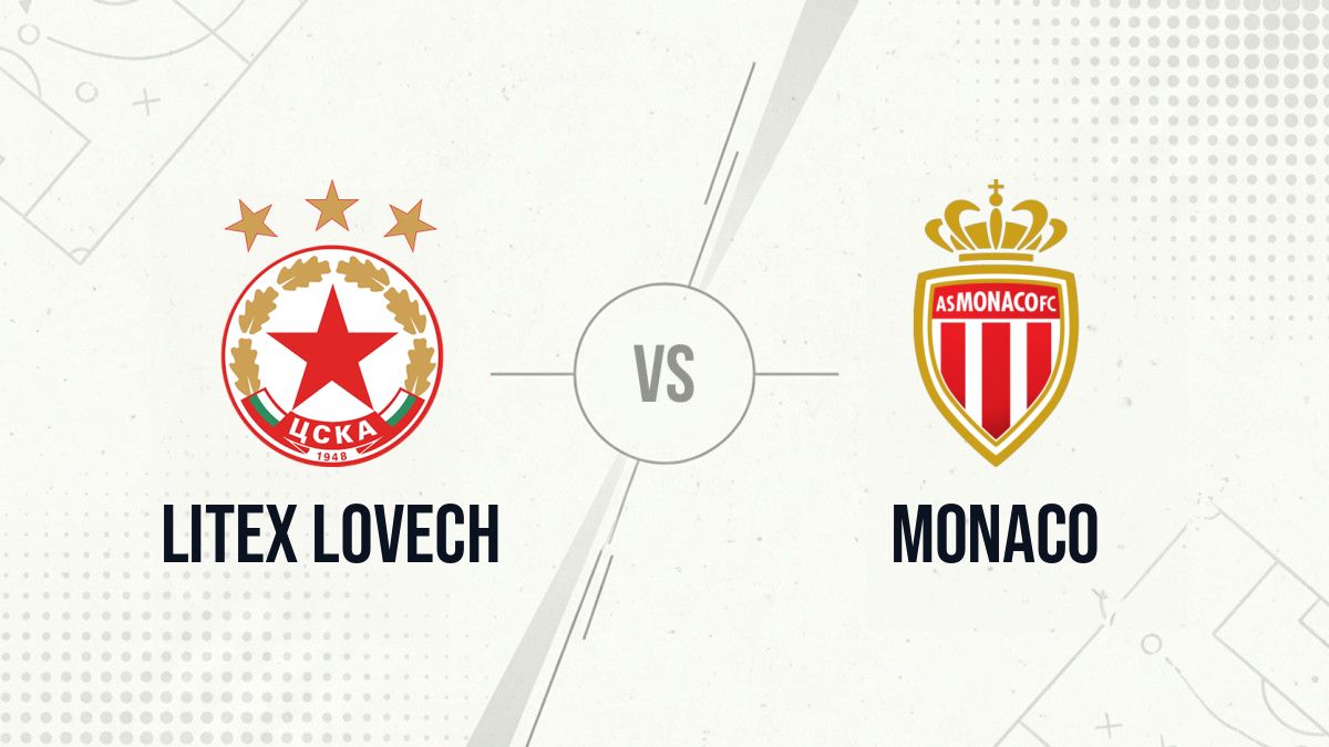 Pronostic Litex Lovech Monaco