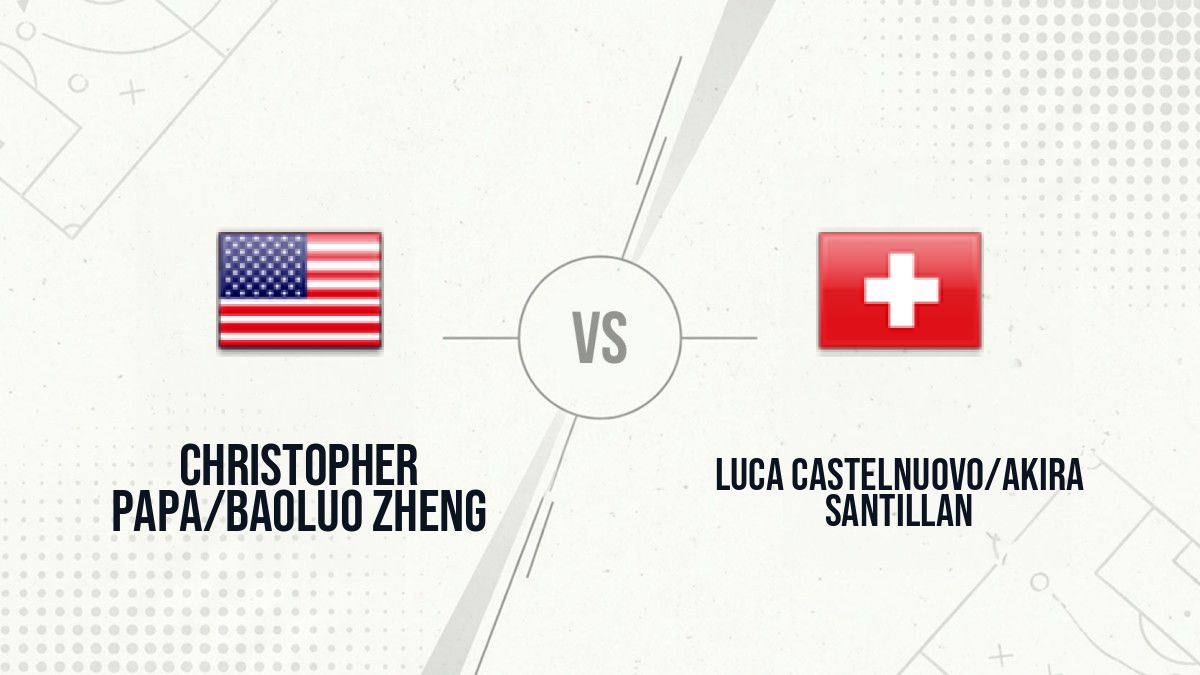 Pronostic Christopher Papa/Baoluo Zheng Luca Castelnuovo/Akira Santillan