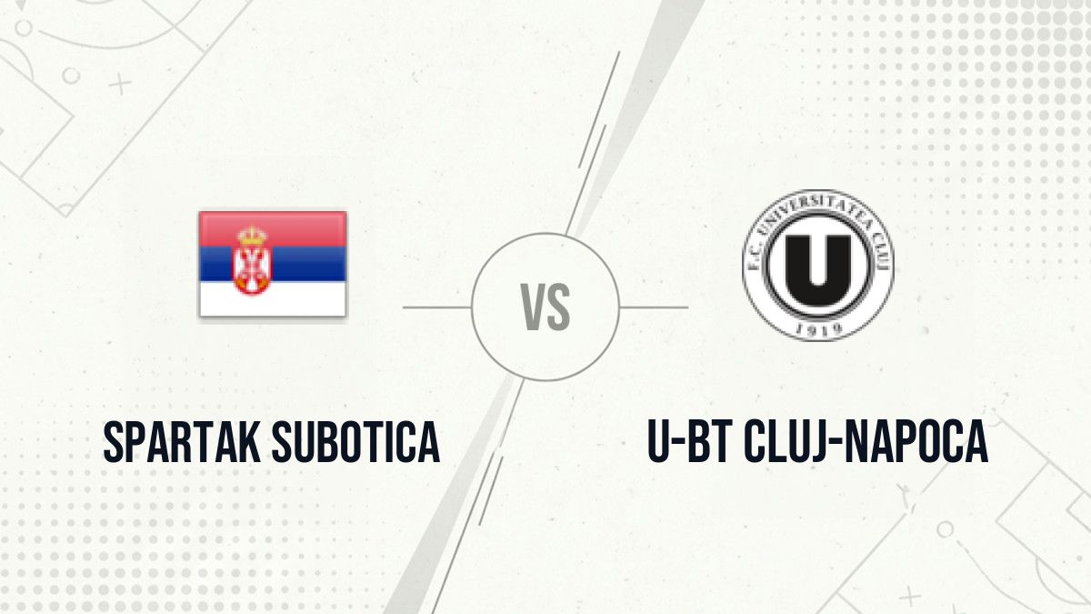 Pronostic Spartak Subotica U-BT Cluj-Napoca