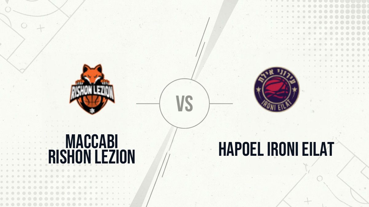 Pronostic Maccabi Rishon LeZion Hapoel Ironi Eilat
