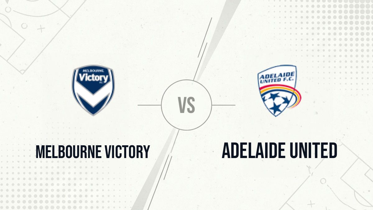 Pronostic Melbourne Victory Adelaide United