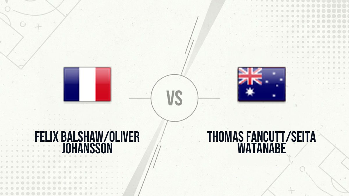 Pronostic Felix Balshaw/Oliver Johansson Thomas Fancutt/Seita Watanabe