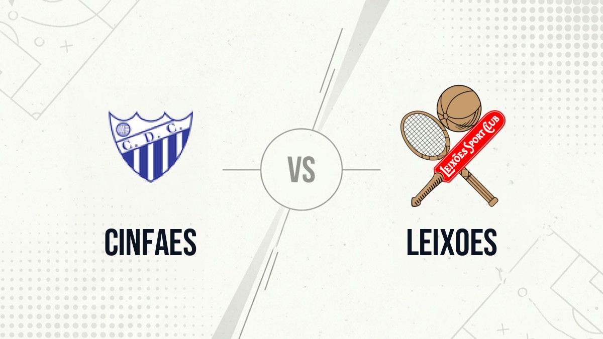 Pronostic Cinfaes Leixoes