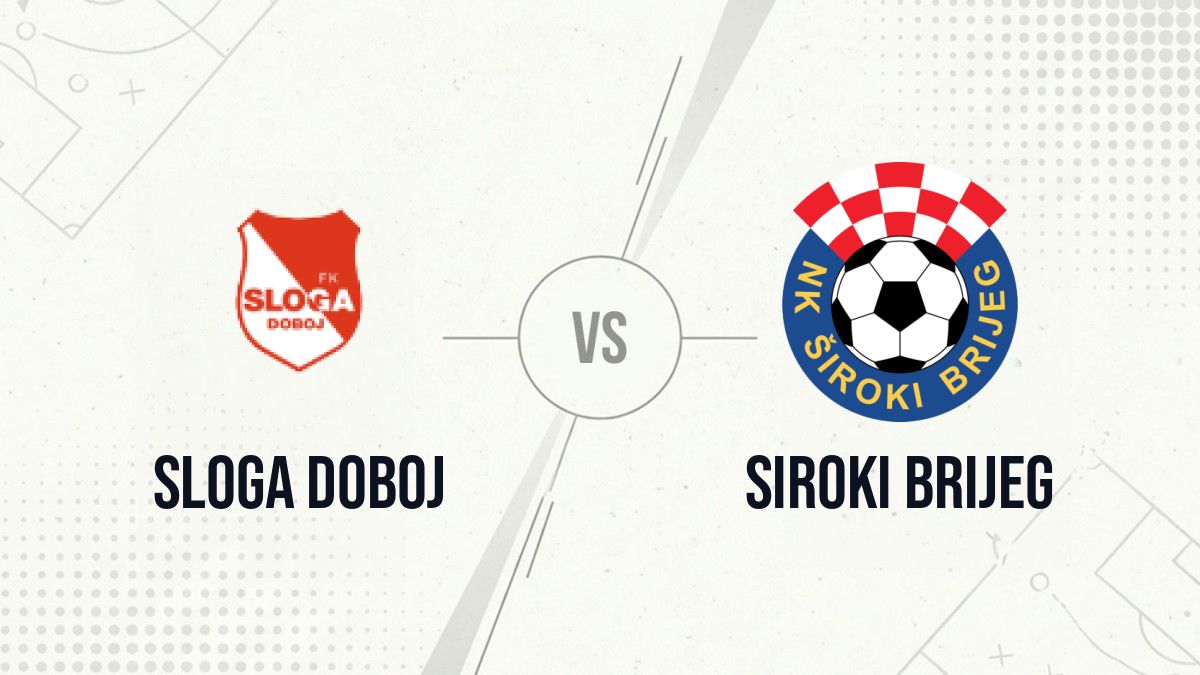 Pronostic Sloga Doboj Siroki Brijeg