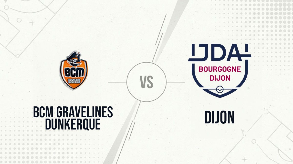 Pronostic BCM Gravelines Dunkerque Dijon