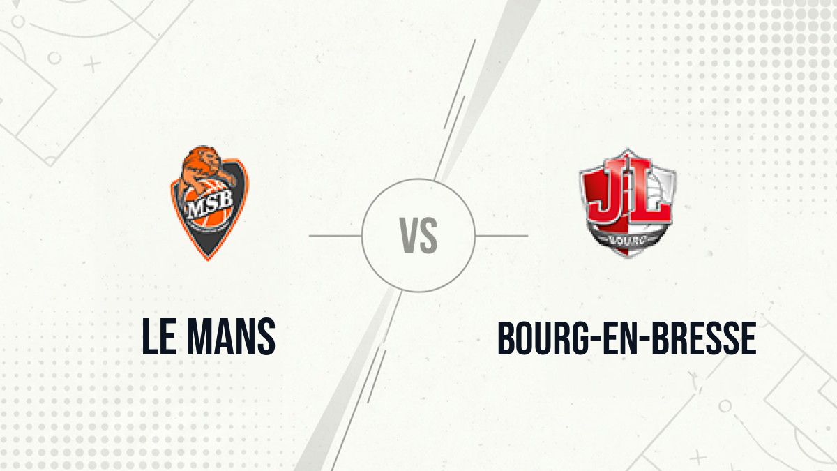 Pronostic Le Mans Bourg-en-Bresse