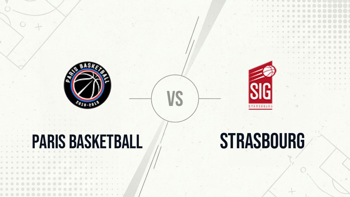 Pronostic Paris Basketball Strasbourg